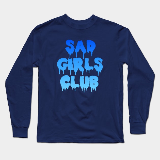 Sad Girls Club Long Sleeve T-Shirt by ShinyBat